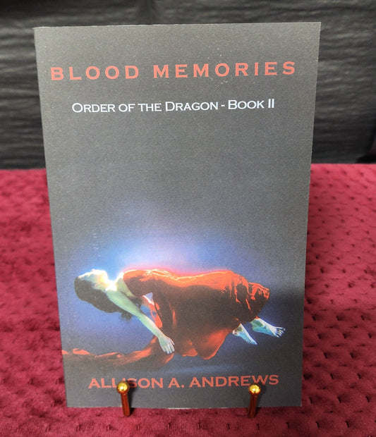 Blood Memories (Order of the Dragon 2)