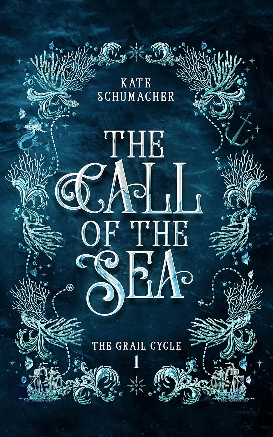 The Call of the Sea - The Grail Cycle 1